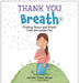 Thank You Breath: Finding Peace and Power from the Inside Out by Jennifer Cohen Harper