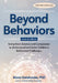 Beyond Behaviors, Second Edition: Using Brain Science and Compassion to Understand and Solve Children's Behavioral Challenges by Mona Delahooke