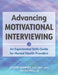 Advancing Motivational Interviewing: An Experiential Skills Guide for Mental Health Providers by Kristin L. Dempsey, Ali Hall