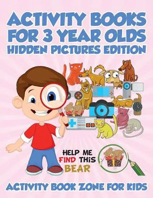 Activity Books for 3 Year Olds Hidden Pictures Edition by Activity Book Zone for Kids