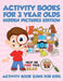 Activity Books for 3 Year Olds Hidden Pictures Edition by Activity Book Zone for Kids