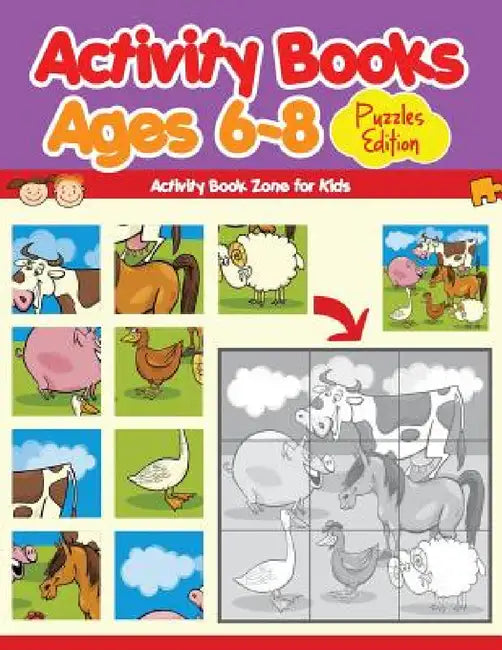 Activity Books Ages 6-8 Puzzles Edition by Activity Book Zone for Kids