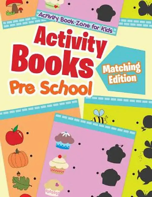 Activity Books Pre School Matching Edition by Activity Book Zone for Kids
