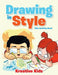 Drawing in Style - Kids Activity Book Book by Kreative Kids