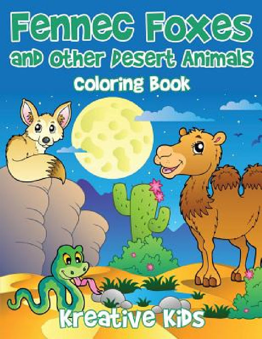 Fennec Foxes and Other Desert Animals Coloring Book by Kreative Kids