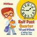 Half Past, Quarter 'Til and O'Clock A Telling Time Book for Kids by Pfiffikus