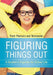Figuring Things Out: A Student's Organizer for School Life by Flash Planners and Notebooks
