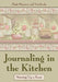 Journaling in the Kitchen: Stirring Up a Feast by Flash Planners and Notebooks