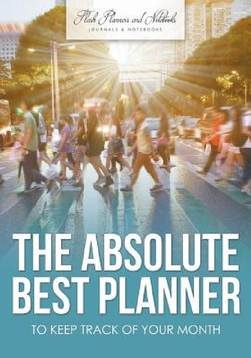 The Absolute Best Planner to Keep Track of Your Month by Flash Planners and Notebooks