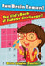Fun Brain Teasers! The Kid's Book of Sudoku Challenges! by Brain Jogging Puzzles