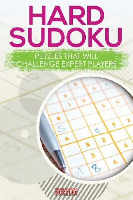 Hard Sodoku Puzzles that Will Challenge Expert Players by Brain Jogging Puzzles
