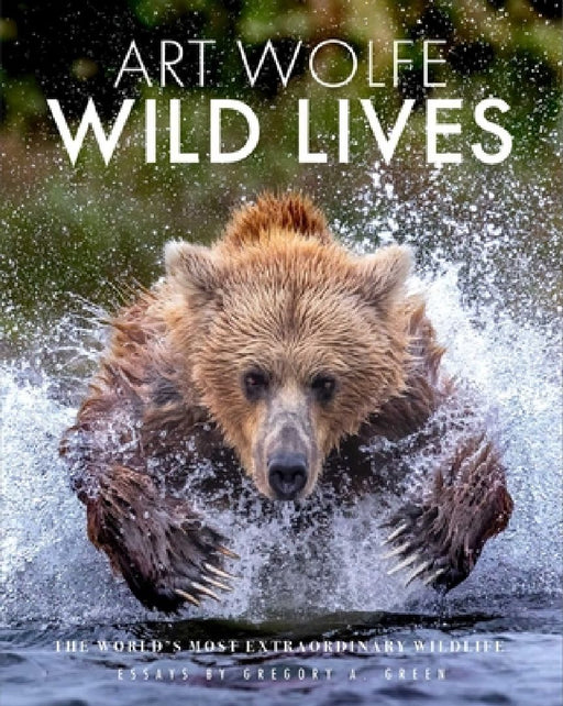 Wild Lives: The World's Most Extraordinary Wildlife by Gregory Green