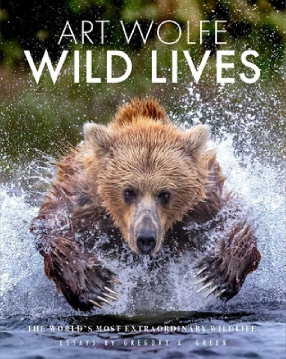 Wild Lives: The World's Most Extraordinary Wildlife by Gregory Green