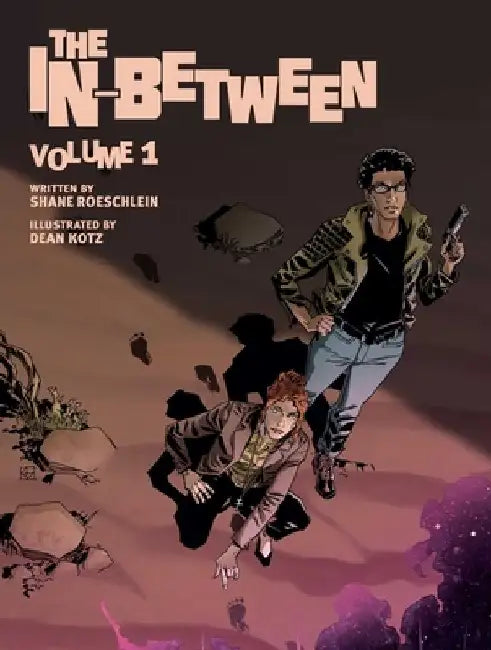 The In-Between, Vol. 1 by Shane Roeschlein