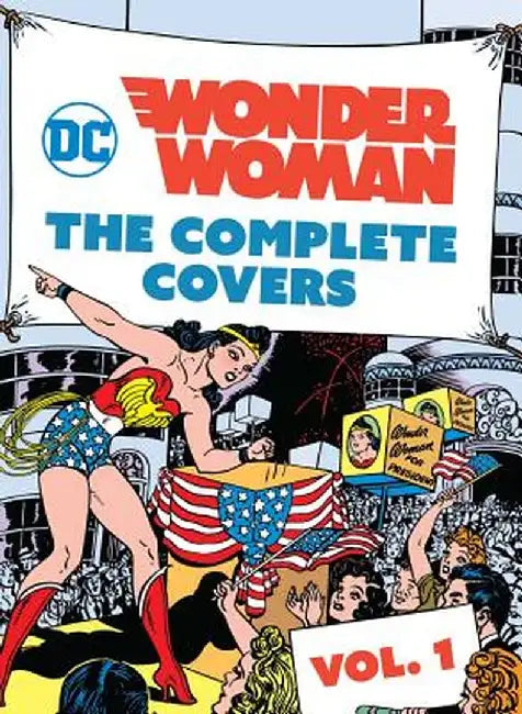 DC Comics: Wonder Woman: The Complete Covers Omnibus Vol. 1 by Insight Editions