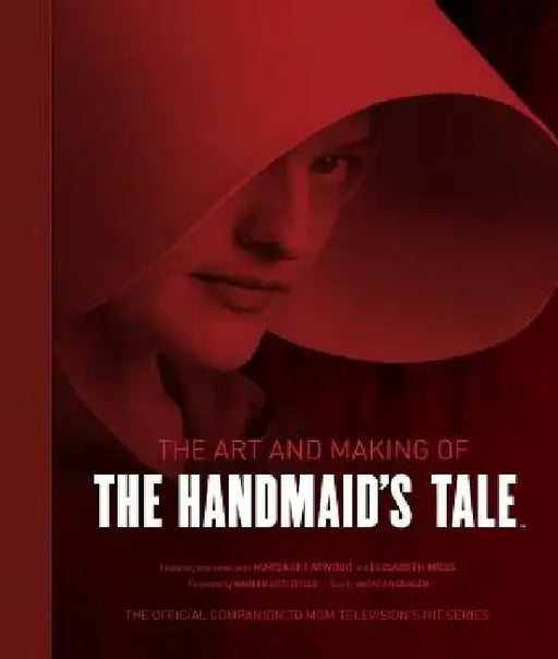 The Art and Making of the Handmaid's Tale by Insight Editions