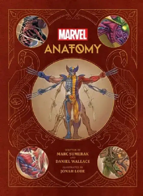 Marvel Anatomy by Marc Sumerak