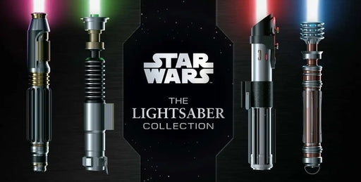 Star Wars: The Lightsaber Collection by Daniel Wallace
