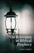 The Relevance of Biblical Prophecy by Lance Lambert