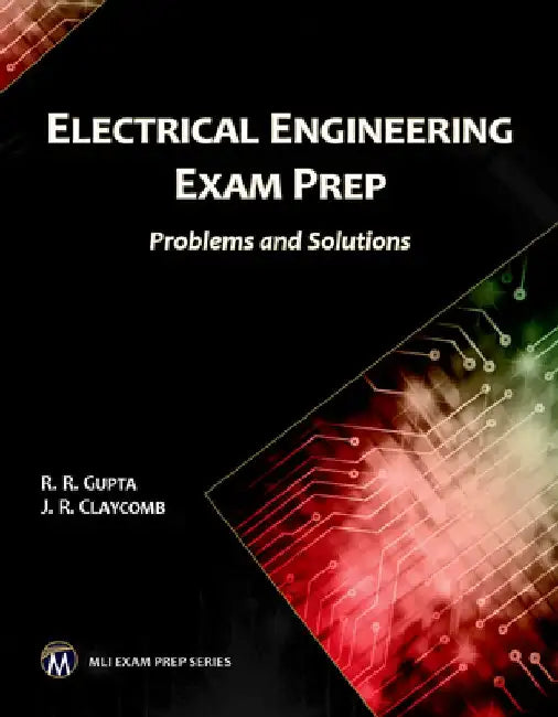 Electrical Engineering Exam Prep: Problems and Solutions by R. R. Gupta