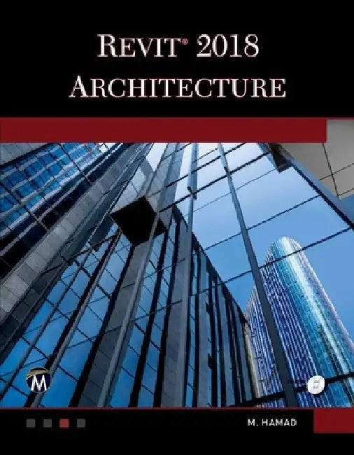 Revit 2018 Architecture by Munir Hamad