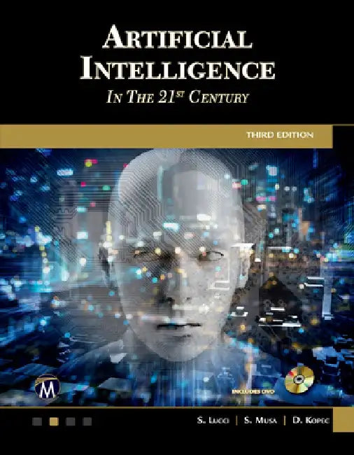 Artificial Intelligence in the 21st Century by Stephen Lucci
