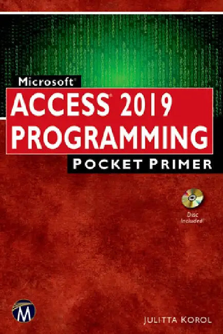 Microsoft Access 2019 Programming Pocket Primer by Julitta Korol