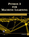 Python 3 for Machine Learning by Oswald Campesato