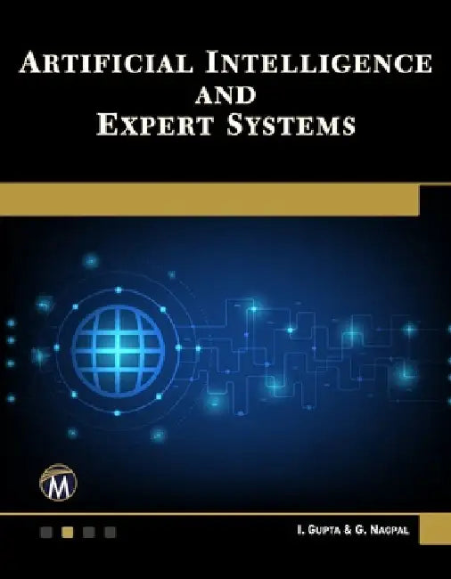 Artificial Intelligence and Expert Systems by I. Gupta