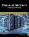 Database Security: Problems and Solutions by Christopher Diaz