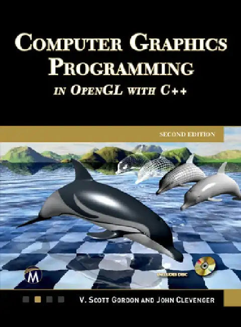 Computer Graphics Programming in OpenGL with C++ by V. Scott Gordon