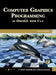 Computer Graphics Programming in OpenGL with C++ by V. Scott Gordon