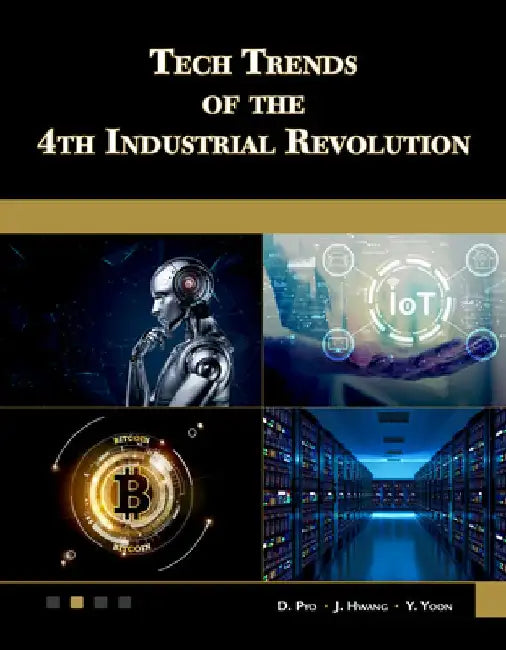 Tech Trends of the 4th Industrial Revolution by D. Pyo