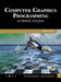 Computer Graphics Programming in OpenGL with Java by V. Scott Gordon