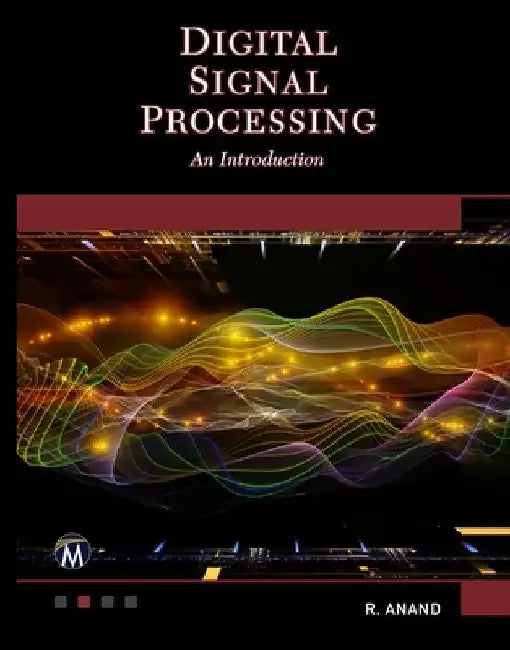 Digital Signal Processing: An Introduction by R. Anand