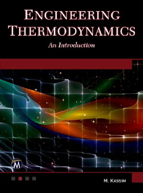 Engineering Thermodynamics: An Introduction by M. Kassim