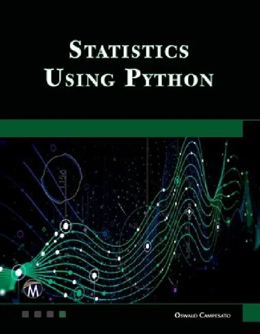 Statistics Using Python by Oswald Campesato