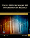 Excel 2021 / Microsoft 365 Programming by Example by Julitta Korol