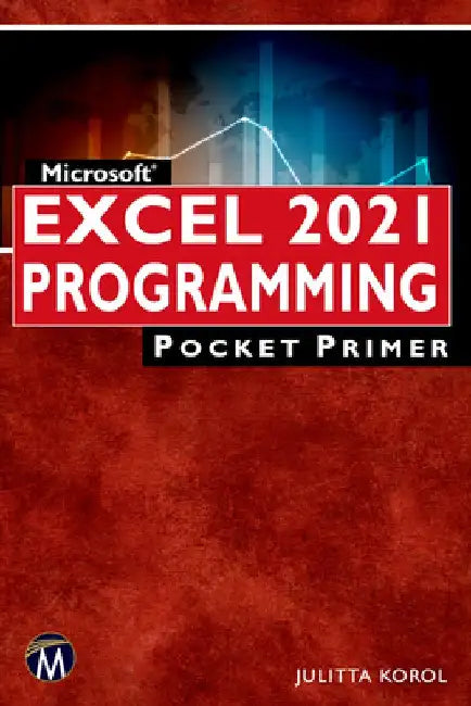 Microsoft Excel 2021 Programming Pocket Primer by Julitta Korol