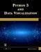 Python 3 and Data Visualization by Oswald Campesato