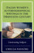 Italian Women's Autobiographical Writings in the Twentieth Century: Constructing Subjects by Ursula Fanning