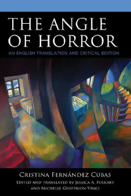 Angle of Horror: An English Translation and Critical Edition by Jessica A. Folkart