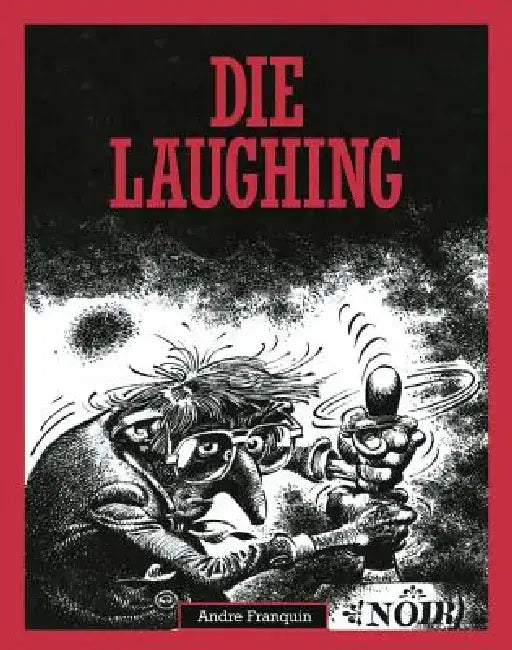 Die Laughing by Andre Franquin