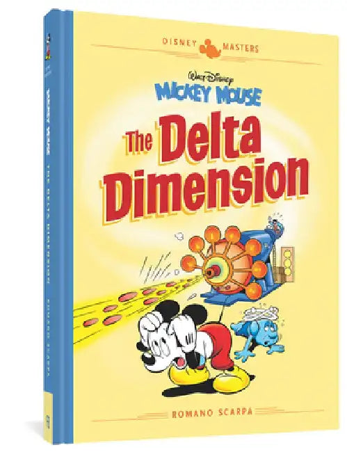 Walt Disney's Mickey Mouse: The Delta Dimension: Disney Masters Vol. 1 by Romano Scarpa