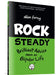 Rock Steady: Brilliant Advice from My Bipolar Life by Ellen Forney