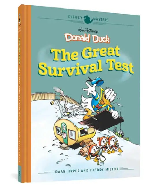 Walt Disney's Donald Duck: The Great Survival Test: Disney Masters Vol. 4 by Daan Jippes