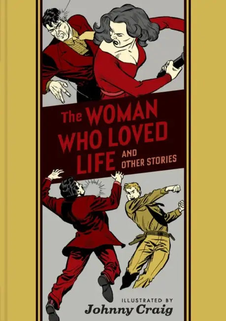 The Woman Who Loved Life and Other Stories by Johnny Craig