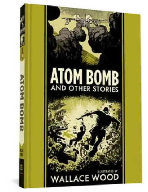 Atom Bomb and Other Stories by Wallace Wood