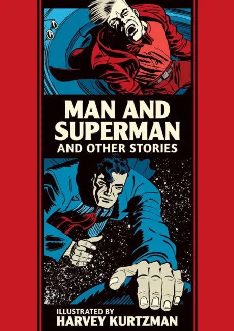 Man and Superman and Other Stories by Harvey Kurtzman, Al Feldstein