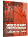 Streets of Paris, Streets of Murder: The Complete Graphic Noir of Manchette & Tardi Vol. 1 by Tardi